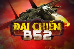 33win Đại Chiến B52